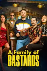 Nonton Film A Family of Bastards Sub Indo