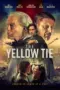 Nonton Film The Yellow Tie Sub Indo Nonton Film The Yellow Tie Sub Indo