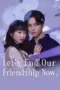 Nonton Let’s End Our Friendship Now Sub Indo