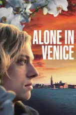 Nonton Film Alone in Venice Sub Indo Nonton Film Alone in Venice Sub Indo