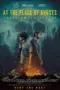 Nonton Film At the Place of Ghosts Sub Indo