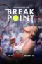 Nonton Break Point Season 2 Sub Indo