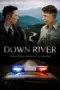 Nonton Film Down River Sub Indo