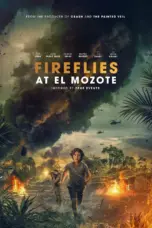 Nonton Film Fireflies at El Mozote Sub Indo
