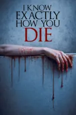 Nonton Film I Know Exactly How You Die Sub Indo