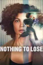 Nonton Film Nothing to Lose Sub Indo