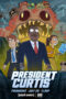 Nonton President Curtis Sub Indo