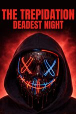 Nonton Film The Trepidation: Deadest Night Sub Indo