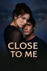 Nonton Film Close to Me Sub Indo Nonton Film Close to Me Sub Indo