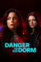 Nonton Film Danger in the Dorm Sub Indo