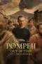 Nonton Pompeii: Out of Time with Tom Hiddleston Sub Indo
