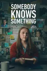 Nonton Somebody Knows Something Sub Indo