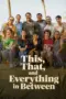 Nonton Film This, That and Everything in Between Sub Indo